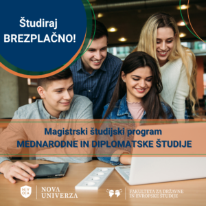 Študiraj brezplačno – magistrski program Mednarodne in diplomatske študije