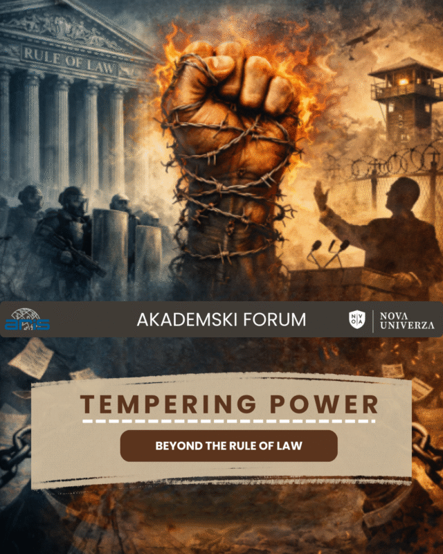 [AKADEMSKI FORUM]: Tempering Power. Beyond the Rule of Law